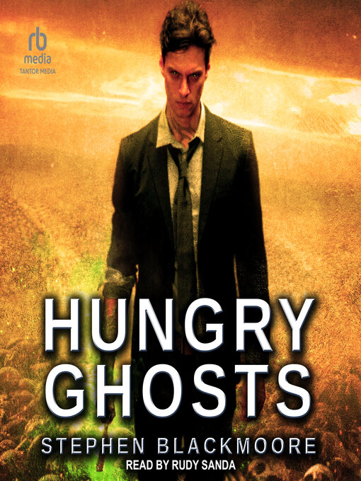 Title details for Hungry Ghosts by Stephen Blackmoore - Available